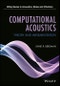 Computational Acoustics. Theory and Implementation. Edition No. 1. Wiley Series in Acoustics Noise and Vibration - Product Thumbnail Image