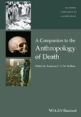 A Companion to the Anthropology of Death. Wiley Blackwell Companions to Anthropology- Product Image
