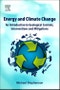 Energy and Climate Change. An Introduction to Geological Controls, Interventions and Mitigations - Product Thumbnail Image