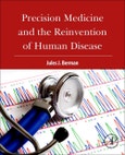 Precision Medicine and the Reinvention of Human Disease- Product Image