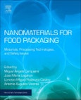 Nanomaterials for Food Packaging. Materials, Processing Technologies, and Safety Issues. Micro and Nano Technologies- Product Image