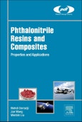 Phthalonitrile Resins and Composites. Properties and Applications. Plastics Design Library- Product Image