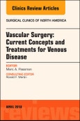 Vascular Surgery: Current Concepts and Treatments for Venous Disease, An Issue of Surgical Clinics. The Clinics: Surgery Volume 98-2- Product Image