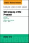 MR Imaging of the Prostate, An Issue of Radiologic Clinics of North America. The Clinics: Radiology Volume 56-2 - Product Image