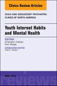 Youth Internet Habits and Mental Health, An Issue of Child and Adolescent Psychiatric Clinics of North America. The Clinics: Internal Medicine Volume 27-2- Product Image