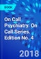 On Call Psychiatry. On Call Series. Edition No. 4 - Product Image