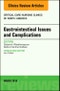 Gastrointestinal Issues and Complications, An Issue of Critical Care Nursing Clinics of North America. The Clinics: Nursing Volume 30-1 - Product Image