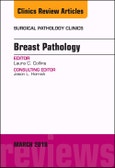 Breast Pathology, An Issue of Surgical Pathology Clinics. The Clinics: Surgery Volume 11-1- Product Image
