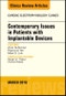 Contemporary Issues in Patients with Implantable Devices, An Issue of Cardiac Electrophysiology Clinics. The Clinics: Internal Medicine Volume 10-1 - Product Image