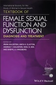 Textbook of Female Sexual Function and Dysfunction. Diagnosis and Treatment. Edition No. 1- Product Image