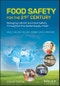 Food Safety for the 21st Century. Managing HACCP and Food Safety Throughout the Global Supply Chain. Edition No. 2 - Product Image