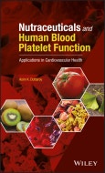 Nutraceuticals and Human Blood Platelet Function. Applications in Cardiovascular Health. Edition No. 1- Product Image
