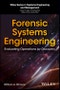 Forensic Systems Engineering. Evaluating Operations by Discovery. Edition No. 1. Wiley Series in Systems Engineering and Management - Product Thumbnail Image