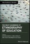 The Wiley Handbook of Ethnography of Education. Edition No. 1. Wiley Handbooks in Education - Product Thumbnail Image