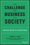 The Challenge for Business and Society. From Risk to Reward. Edition No. 1 - Product Thumbnail Image