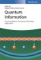 Quantum Information. From Foundations to Quantum Technology Applications. Edition No. 1 - Product Thumbnail Image