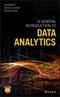 A General Introduction to Data Analytics. Edition No. 1 - Product Thumbnail Image