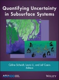 Quantifying Uncertainty in Subsurface Systems. Edition No. 1. Geophysical Monograph Series- Product Image