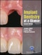 Implant Dentistry at a Glance. Edition No. 2. At a Glance (Dentistry) - Product Thumbnail Image
