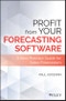 Profit From Your Forecasting Software. A Best Practice Guide for Sales Forecasters. Edition No. 1. Wiley and SAS Business Series - Product Thumbnail Image