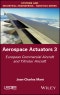 Aerospace Actuators 3. European Commercial Aircraft and Tiltrotor Aircraft. Edition No. 1 - Product Thumbnail Image