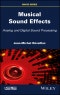 Musical Sound Effects. Analog and Digital Sound Processing. Edition No. 1 - Product Thumbnail Image