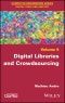 Digital Libraries and Crowdsourcing. Edition No. 1 - Product Thumbnail Image