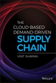 The Cloud-Based Demand-Driven Supply Chain. Edition No. 1. Wiley and SAS Business Series- Product Image