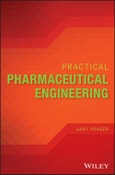 Practical Pharmaceutical Engineering. Edition No. 1- Product Image
