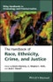 The Handbook of Race, Ethnicity, Crime, and Justice. Edition No. 1. Wiley Handbooks in Criminology and Criminal Justice - Product Image