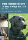 Breed Predispositions to Disease in Dogs and Cats. Edition No. 3- Product Image