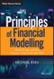 Principles of Financial Modelling. Model Design and Best Practices Using Excel and VBA. Edition No. 1. The Wiley Finance Series - Product Thumbnail Image