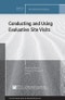 Conducting and Using Evaluative Site Visits. New Directions for Evaluation, Number 156. Edition No. 1. J-B PE Single Issue (Program) Evaluation - Product Thumbnail Image