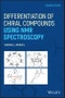 Differentiation of Chiral Compounds Using NMR Spectroscopy. Edition No. 2 - Product Thumbnail Image