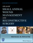 Atlas of Small Animal Wound Management and Reconstructive Surgery. Edition No. 4- Product Image