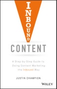 Inbound Content. A Step-by-Step Guide To Doing Content Marketing the Inbound Way. Edition No. 1- Product Image