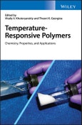 Temperature-Responsive Polymers. Chemistry, Properties, and Applications. Edition No. 1- Product Image