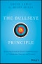The Bullseye Principle. Mastering Intention-Based Communication to Collaborate, Execute, and Succeed. Edition No. 1 - Product Image