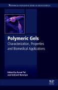 Polymeric Gels. Characterization, Properties and Biomedical Applications. Woodhead Publishing Series in Biomaterials- Product Image