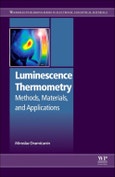 Luminescence Thermometry. Methods, Materials, and Applications. Woodhead Publishing Series in Electronic and Optical Materials- Product Image