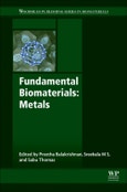 Fundamental Biomaterials: Metals. Woodhead Publishing Series in Biomaterials- Product Image
