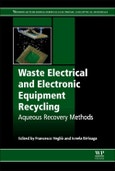 Waste Electrical and Electronic Equipment Recycling. Aqueous Recovery Methods. Woodhead Publishing Series in Electronic and Optical Materials- Product Image