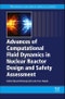Advances of Computational Fluid Dynamics in Nuclear Reactor Design and Safety Assessment. Woodhead Publishing Series in Energy - Product Thumbnail Image