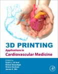 3D Printing Applications in Cardiovascular Medicine- Product Image
