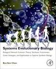 Systems Evolutionary Biology. Biological Network Evolution Theory, Stochastic Evolutionary Game Strategies, and Applications to Systems Synthetic Biology- Product Image