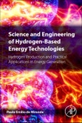Science and Engineering of Hydrogen-Based Energy Technologies. Hydrogen Production and Practical Applications in Energy Generation- Product Image