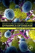 Molecular Pathology and the Dynamics of Disease- Product Image