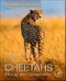 Cheetahs: Biology and Conservation. Biodiversity of the World: Conservation from Genes to Landscapes - Product Image