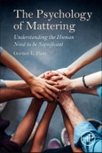 The Psychology of Mattering. Understanding the Human Need to be Significant- Product Image