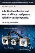 Adaptive Identification and Control of Uncertain Systems with Non-smooth Dynamics. Emerging Methodologies and Applications in Modelling, Identification and Control- Product Image